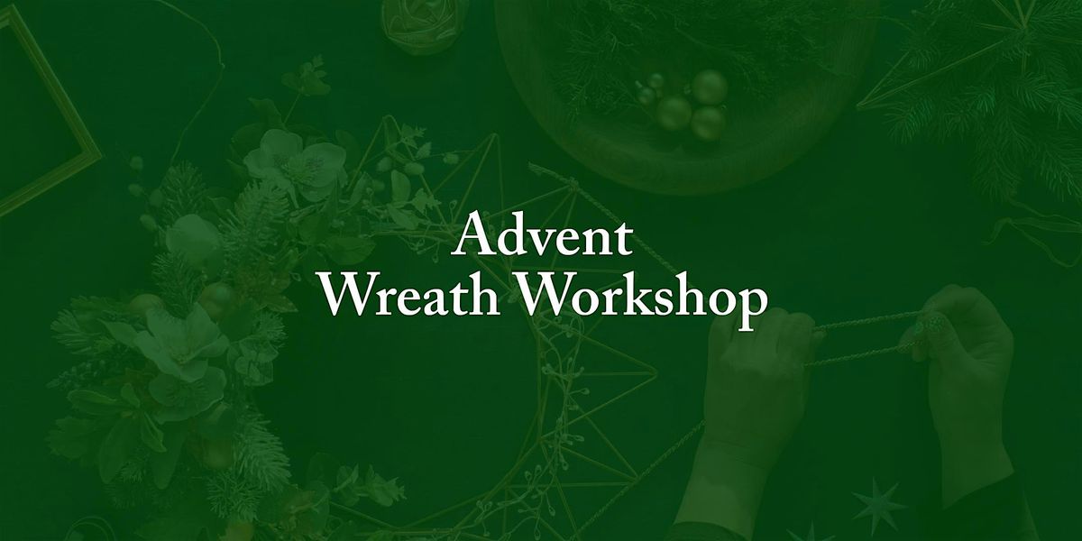 Advent Wreath Workshop