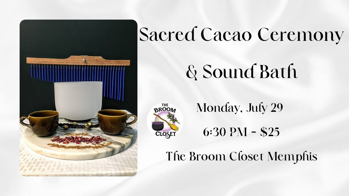 Sacred Cacao Ceremony and Sound Bath
