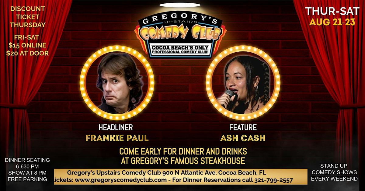 Aug 21- Sat Aug 23  Gregory's Comedy Club