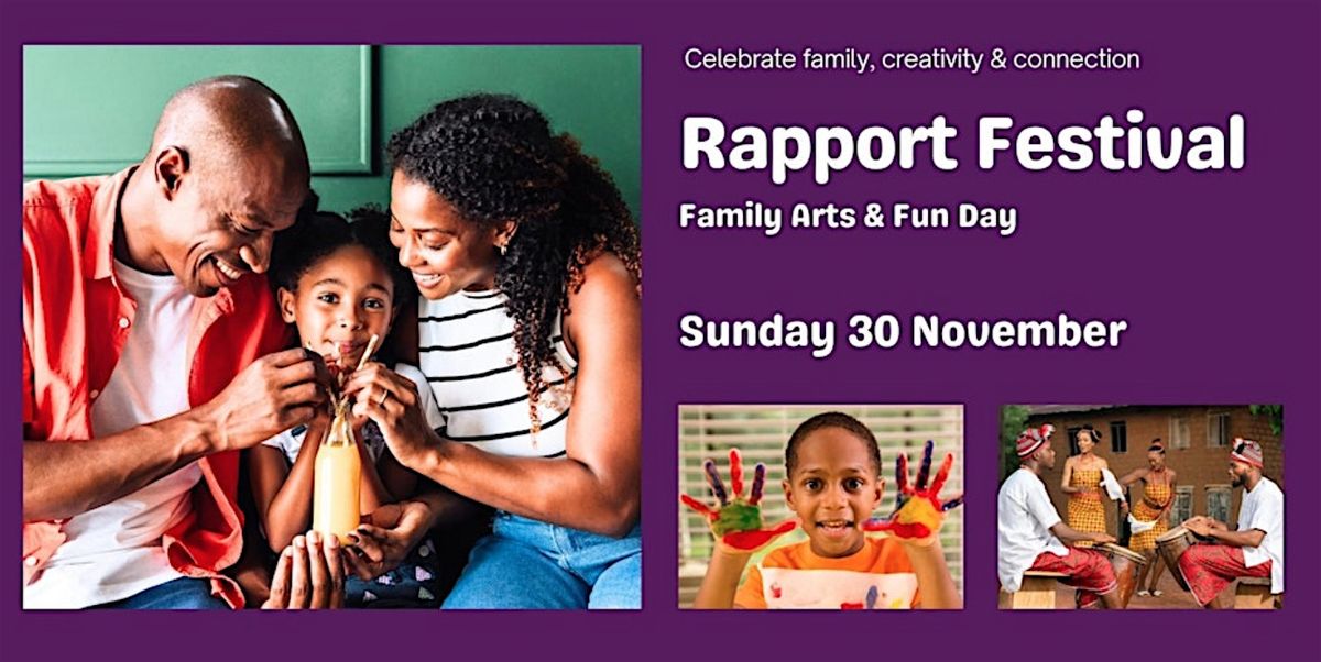 Rapport Festival - Family Day: A Celebration of Arts & Community
