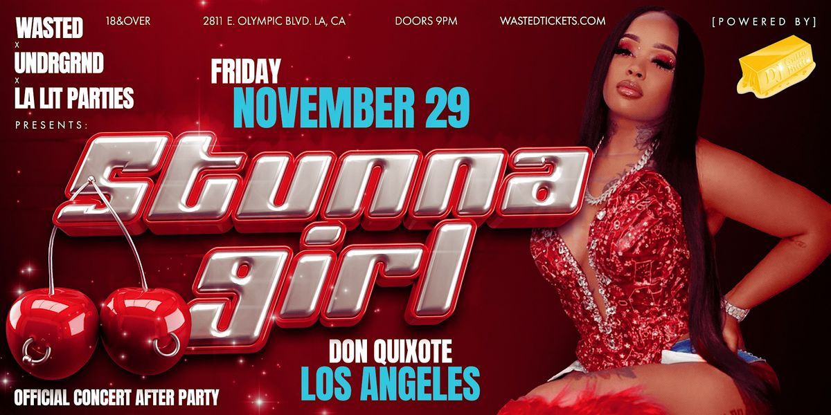 Los Angeles: STUNNA GIRL LIVE  @ Don Quixote [18+]