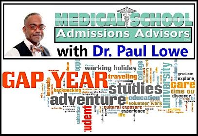 Dr. Paul Lowe: Taking a Gap Year Before Medical School!