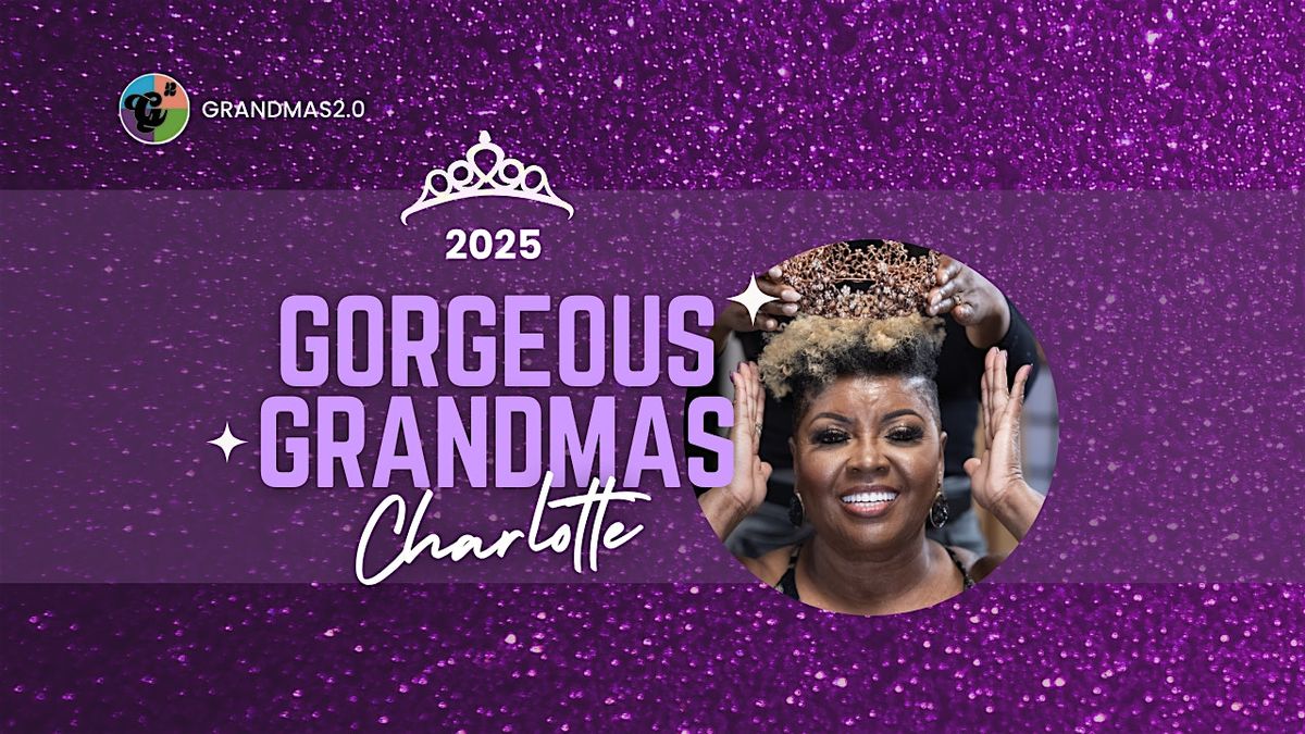 Gorgeous Grandmas of Charlotte