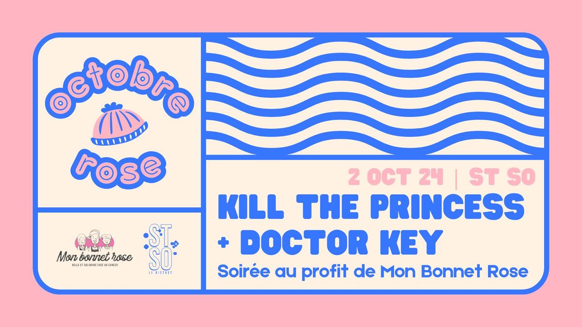 K*ll The Princess & Doctor Key | Concert caritatif