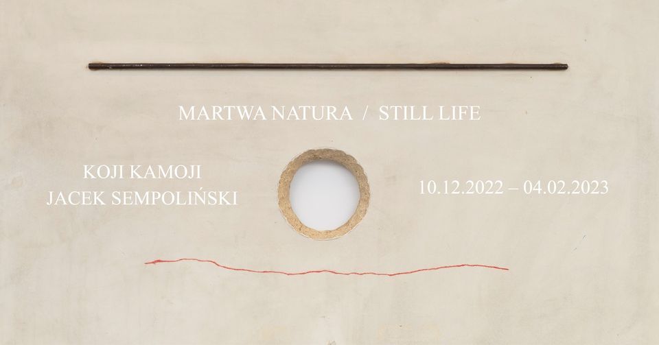 Koji Kamoji, Jacek Sempoli\u0144ski: Martwa natura \/ Still Life