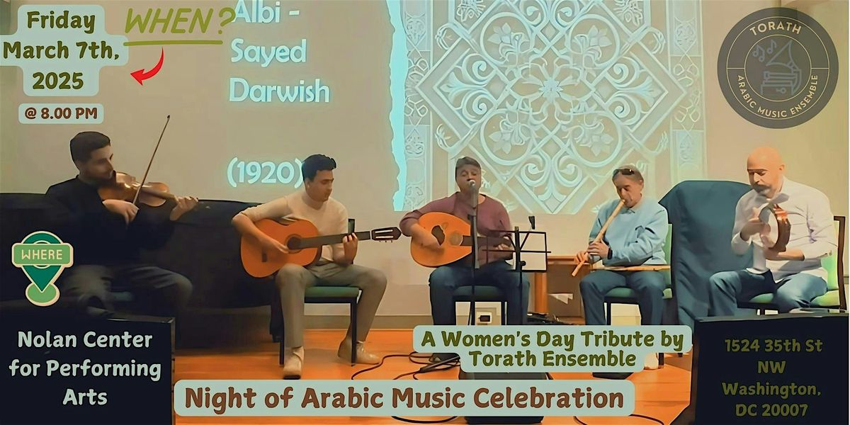 A Women's Day Tribute\u00a0by\u00a0Torath Arabic Music Ensemble.