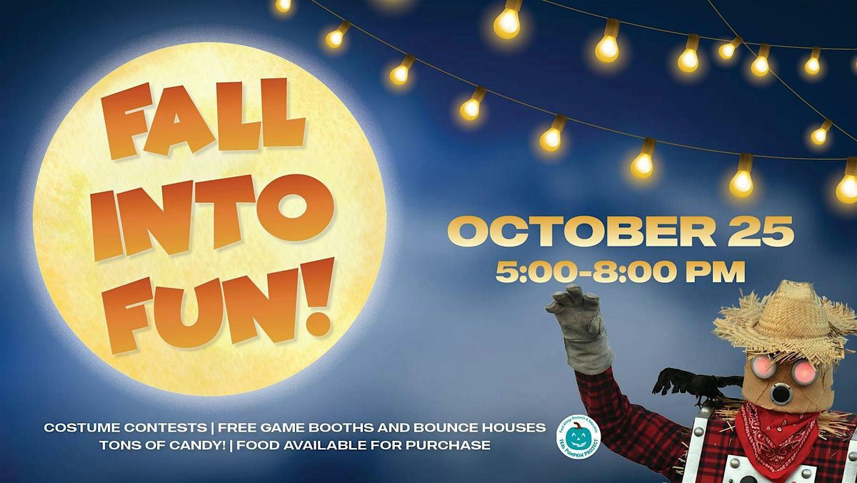 FALL INTO FUN Family Harvest Festival