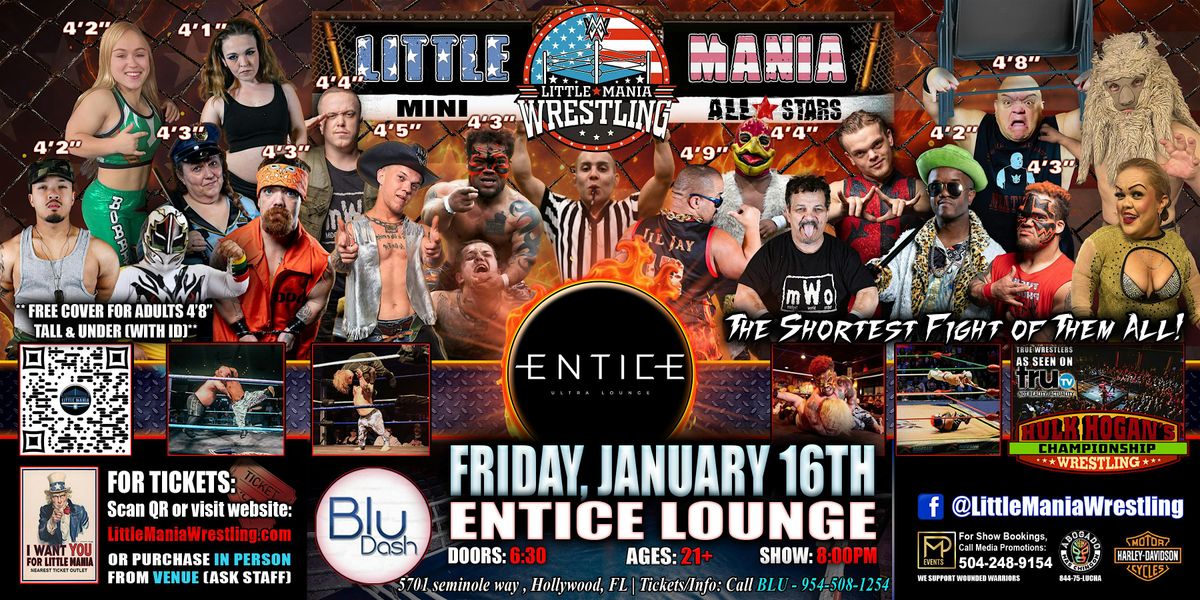 Hollywood, FL - Little Mania Mini Wrestling @ Entice Lounge