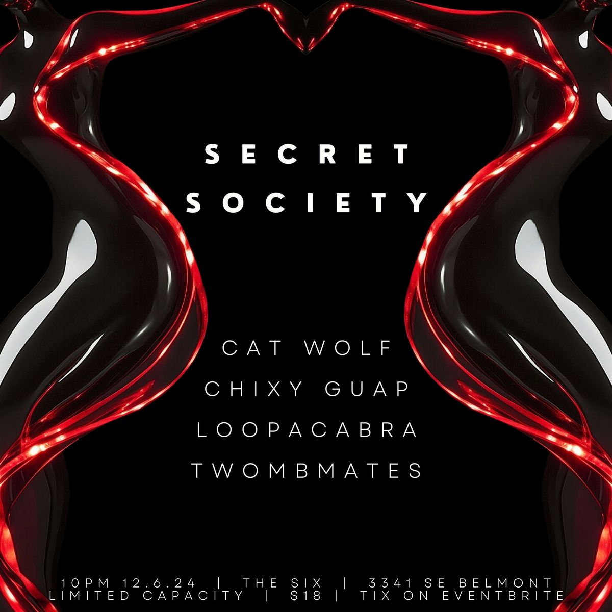 Secret Society featuring Chixy Guap + Twombmates + Loopacabra + Cat Wolf