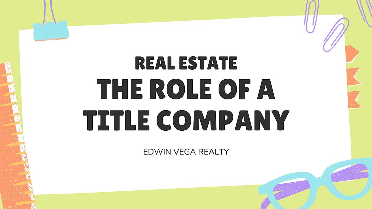 Real Estate - Title Company Responsibilities