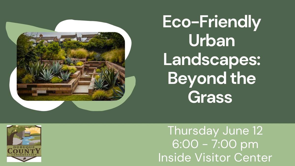 FREE EDUCATIONAL SESSION: Eco-Friendly Urban Landscapes\/ Beyond the Grass 