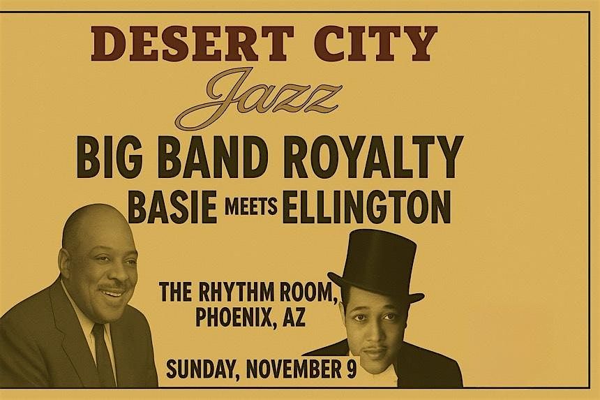 Desert City Jazz - Big Band Royalty - Basie Meets Ellington