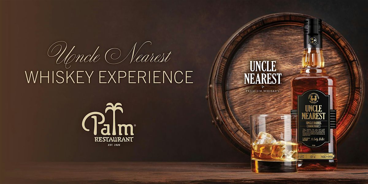 The Palm Nashville - Uncle Nearest Whiskey Experience