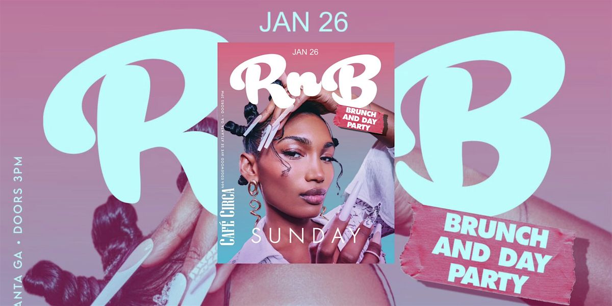 R&B BRUNCH & DAY PARTY