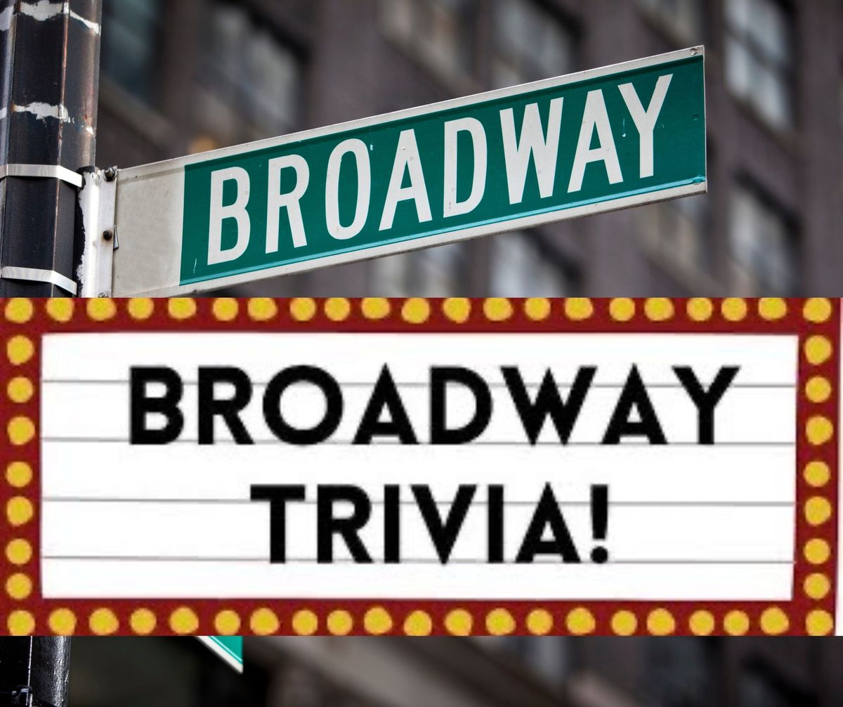 Broadway Themed Trivia Night