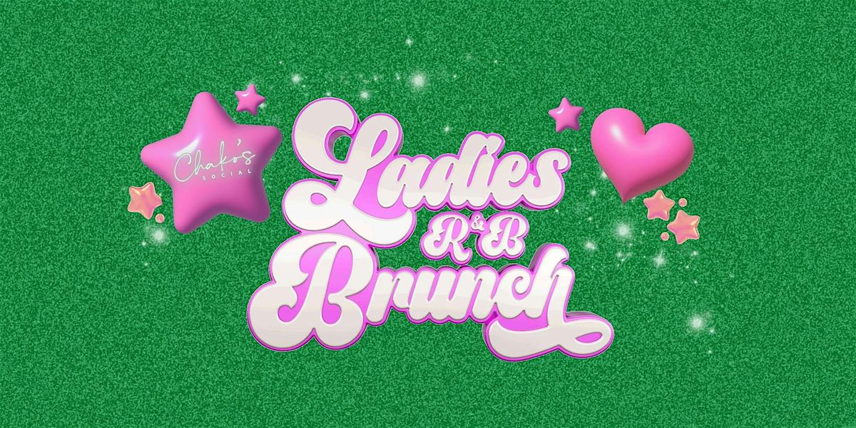 Ladies R&B Brunch: OC's #1 R&B Brunch Party - Sundays