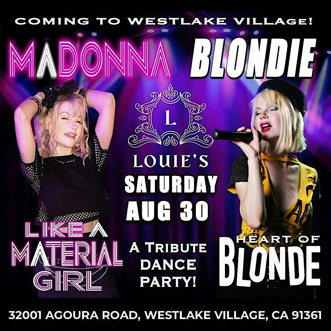 Blondie vs Madonna Heart of Blonde & Like A Material Girl Sat 8\/30 Louie's
