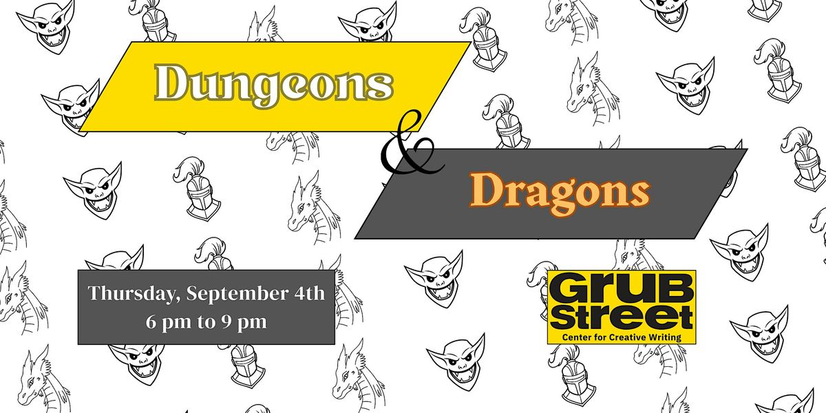 Dungeons and Dragons at GrubStreet