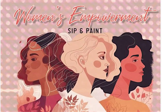 Women's Empowerment Sip & Paint