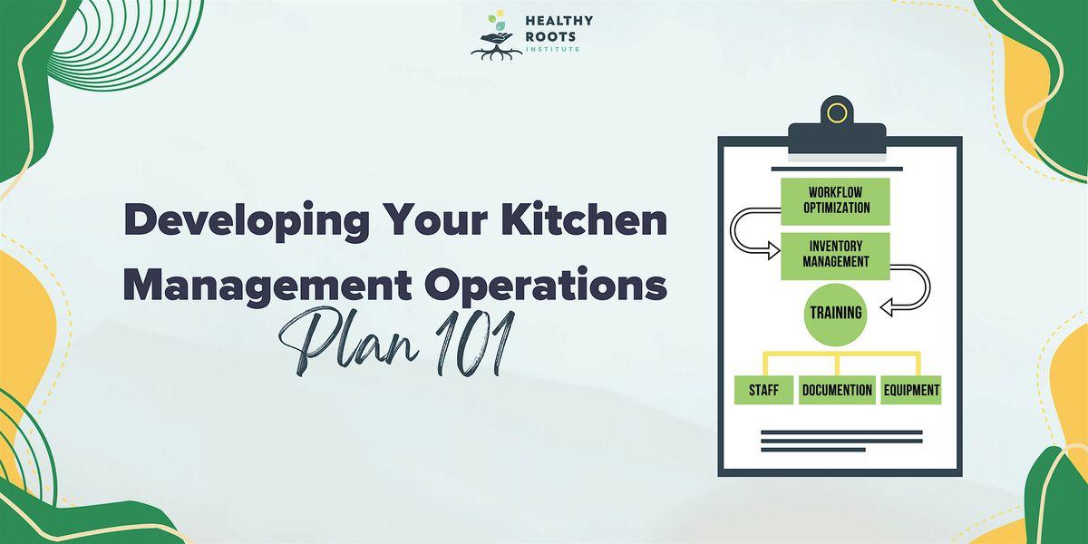 Developing Your Kitchen Management Operations Plan 101