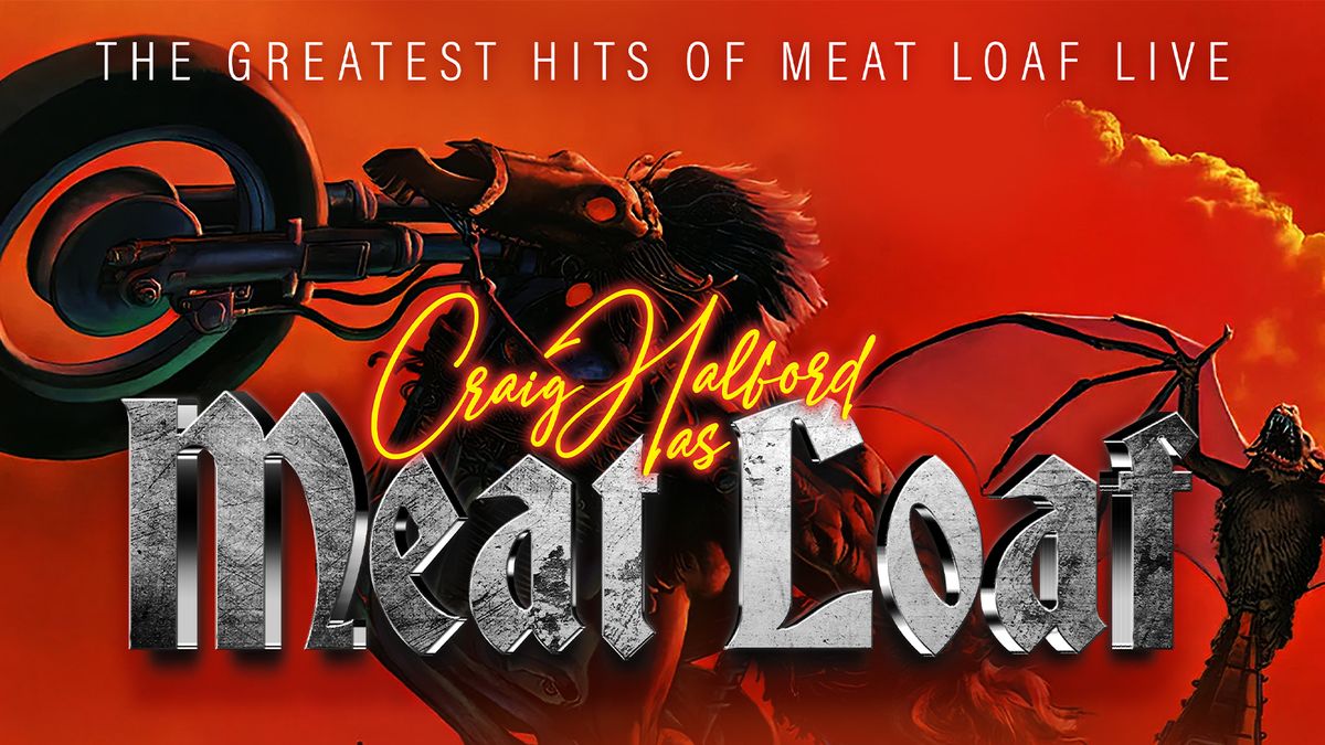 \ud83e\udd87 MEAT LOAF\u2019S GREATEST HITS \ud83e\udd87 with Europe\u2019s No.1 tribute Maet Live \u2013 \u2b50\ufe0f\u2b50\ufe0f\u2b50\ufe0f\u2b50\ufe0f\u2b50\ufe0f