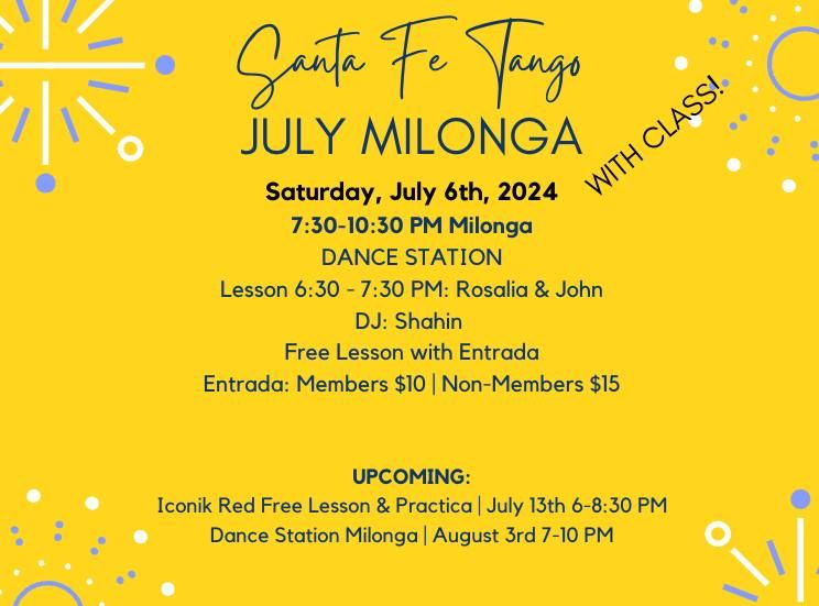 July 6th Milonga with 6:30 PM Class!