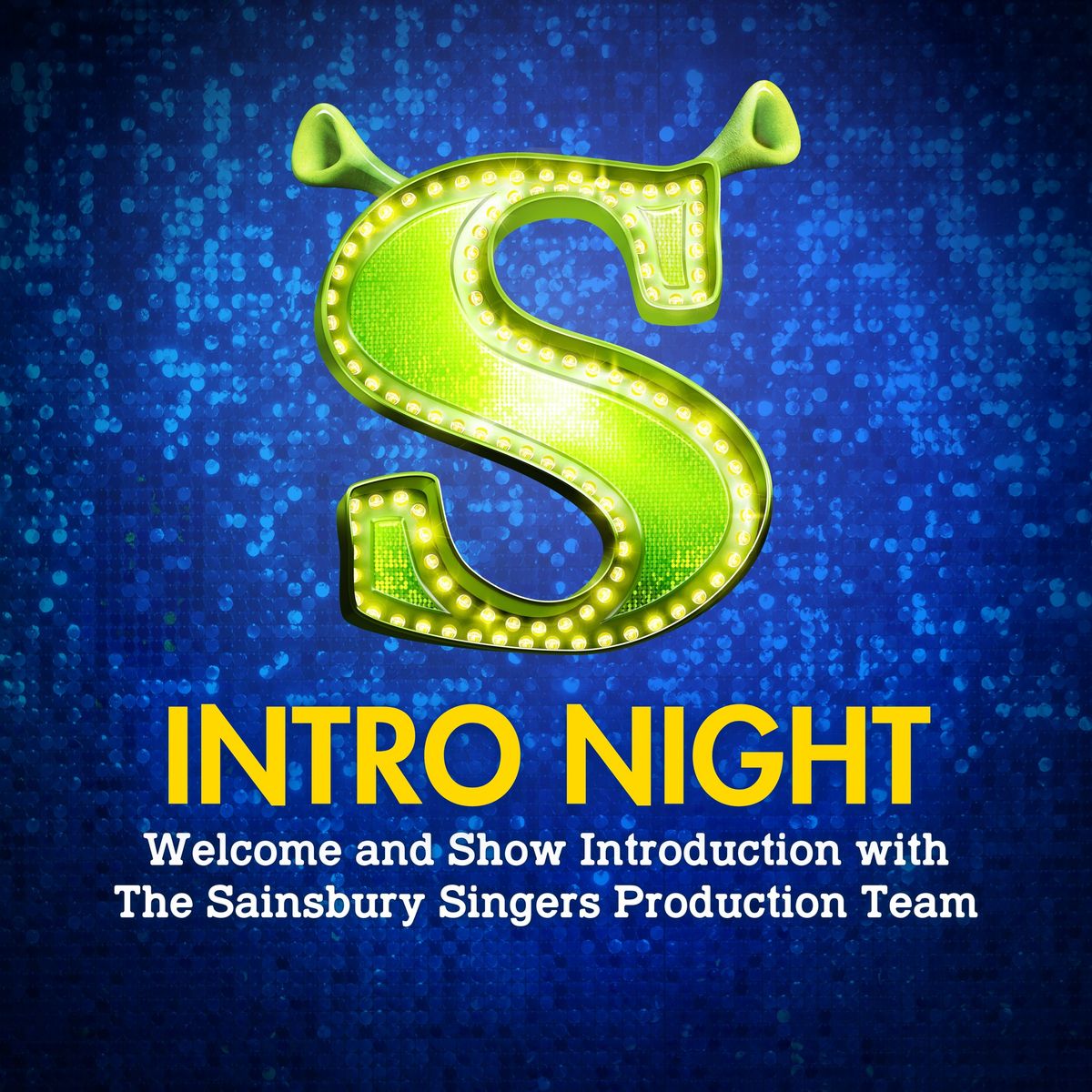 INTRO NIGHT: The Sainsbury Singers production of 'Shrek The Musical'