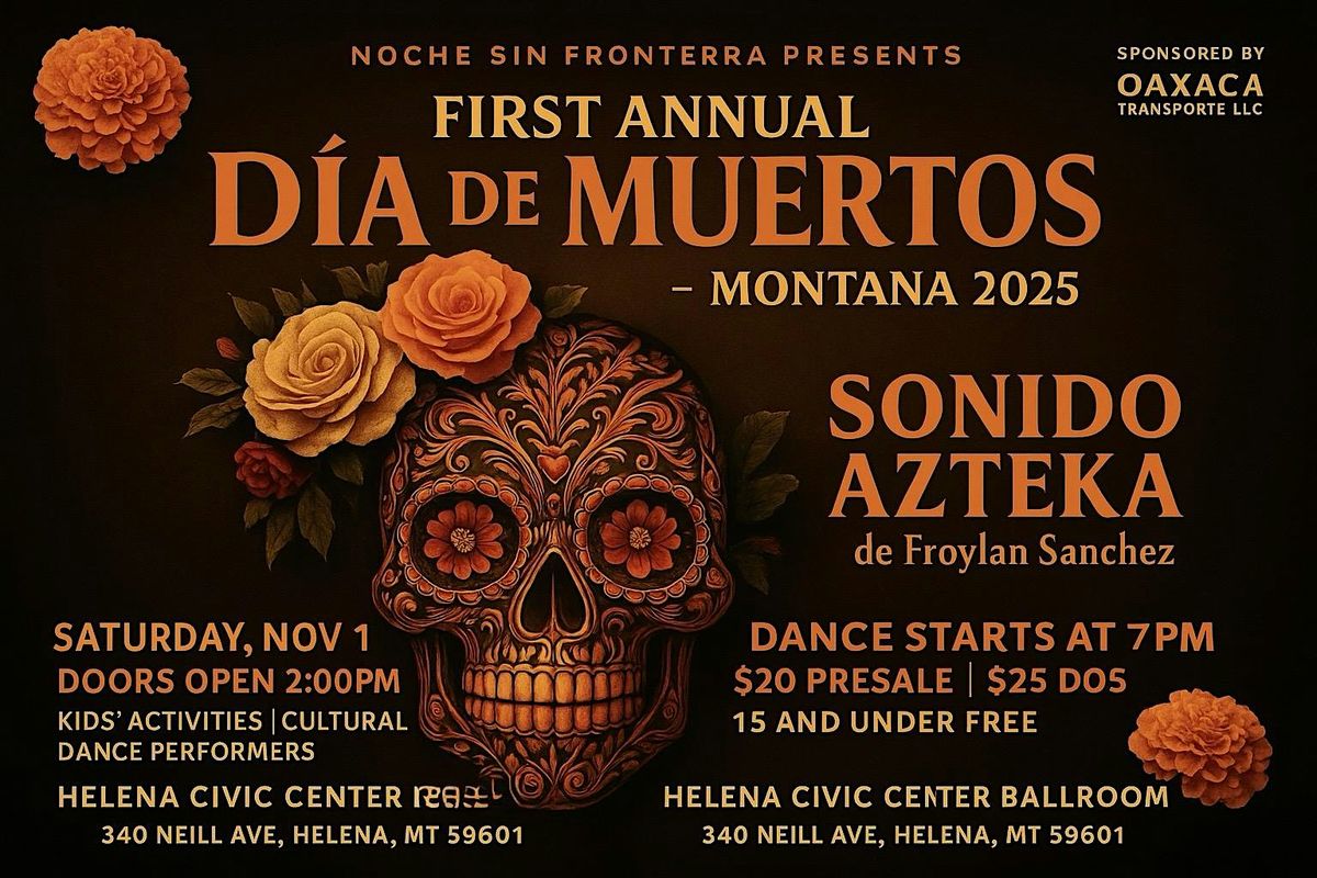 Part 2- Dia de Los muertos tour - Montana 2025
