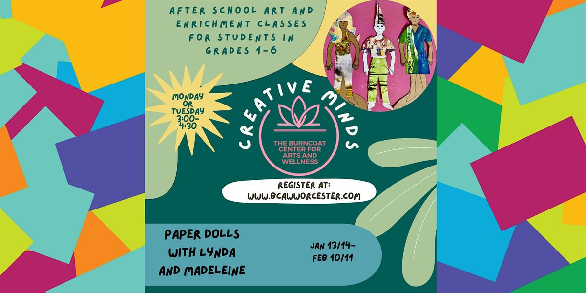 Creative Minds- Session 4- Mixed Media Paper Dolls