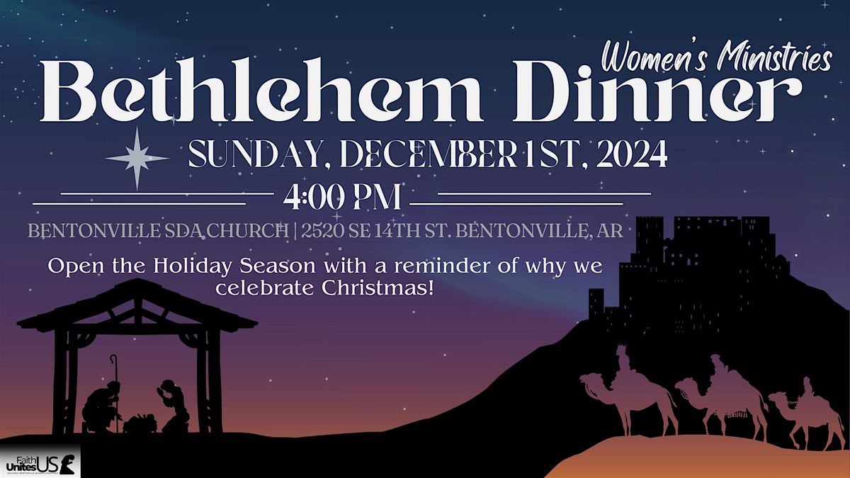 Bentonville SDA Church Women's Ministries | Bethlehem Dinner