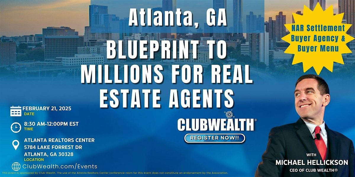 Blueprint to Millions for Real Estate Agents | Atlanta, GA