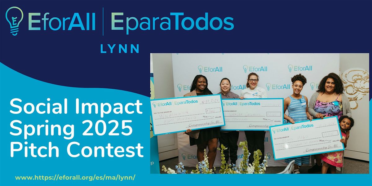 EforAll Lynn - Social Impact Spring 2025 Pitch Contest