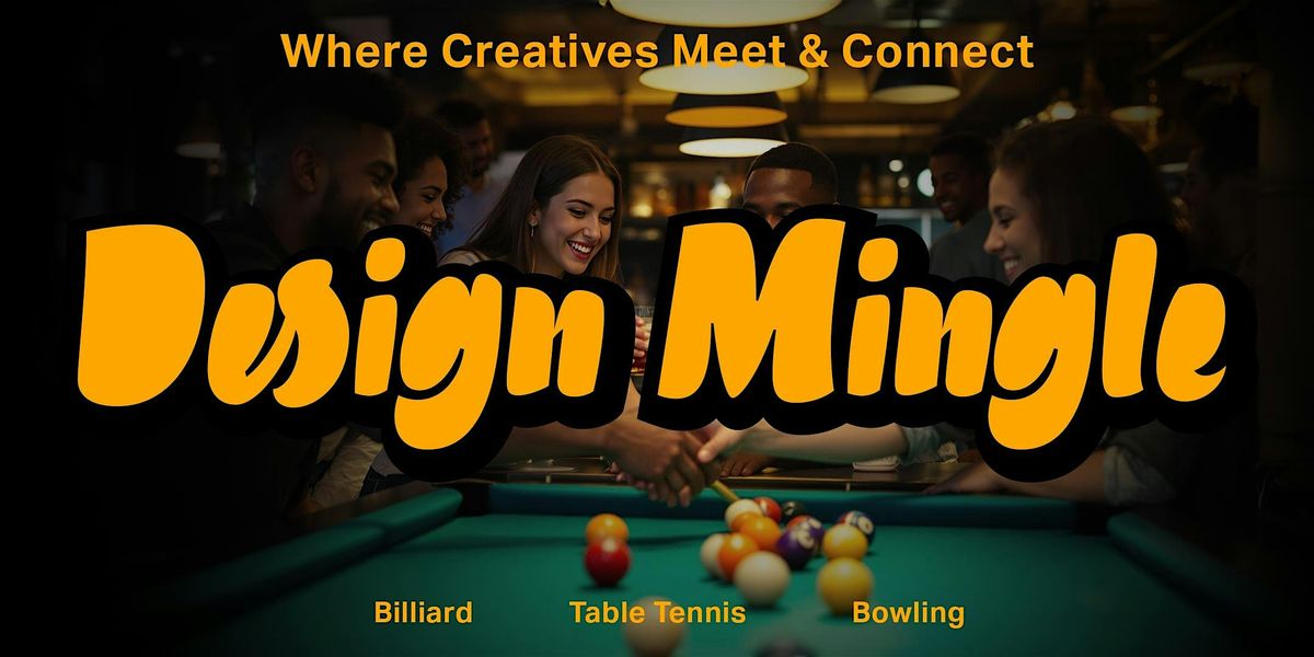 Design Mingle: Where Creatives Meet & Connect