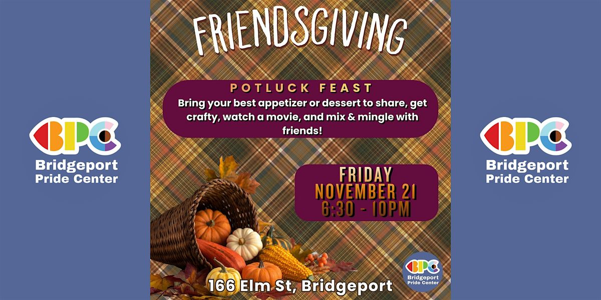 Friendsgiving: Potluck Feast