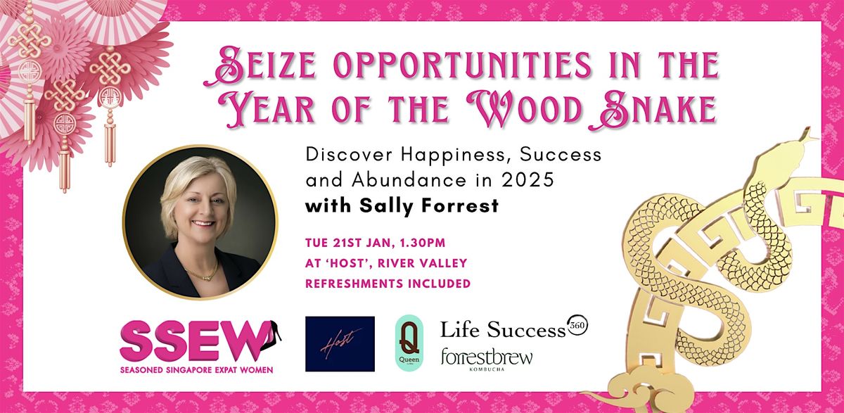 SSEW Meetup and Talk: Seize Opportunities in the Year of the Wood Snake!