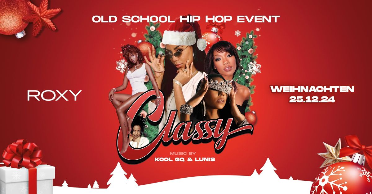 X-MAS CLASSY: OLD SCHOOL HIP HOP 