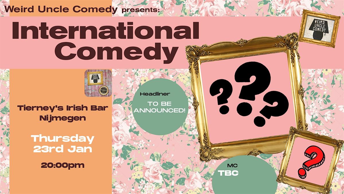 International Stand Up Comedy at Tierney\u2019s, Nijmegen (in English)