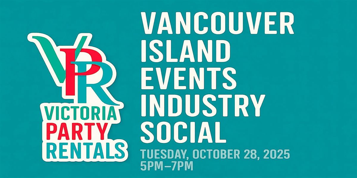 "Vancouver Island Events Industry Social" - October 2025 Mixer