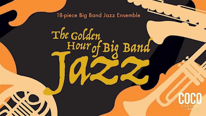 The Golden Hour of Big Band Jazz