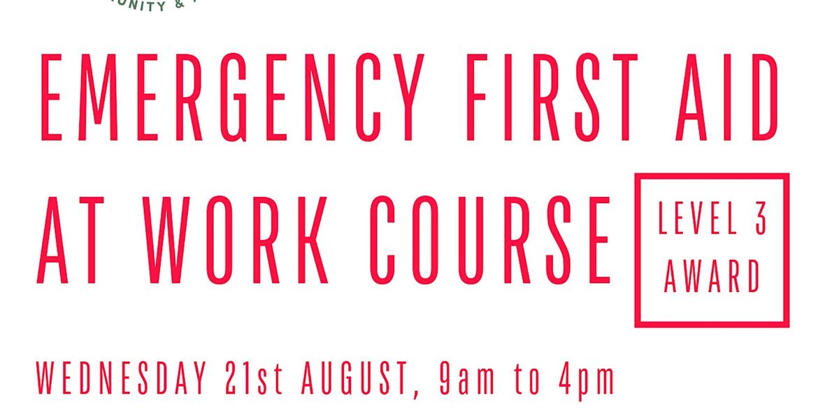 Emergency First Aid at Work Course (RQF)