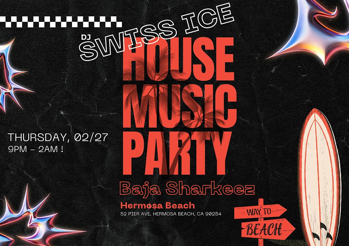 House Music Party Hermosa Beach