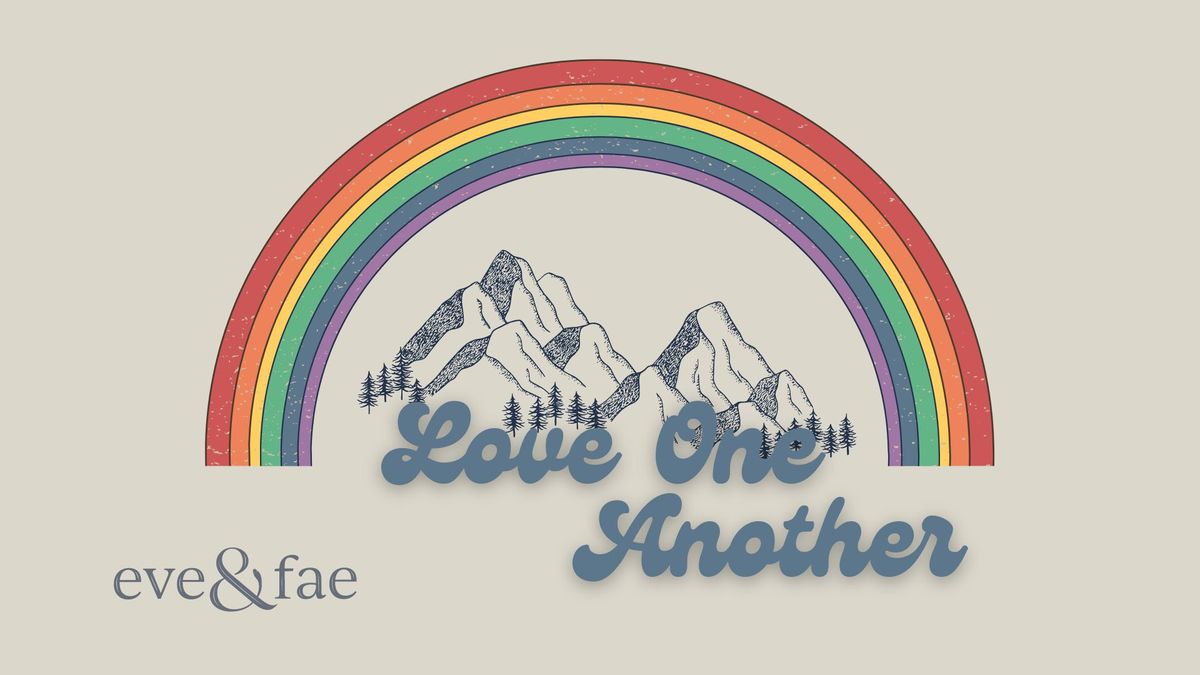 Love One Another: An LGBTQIA+ & Allies Art Show