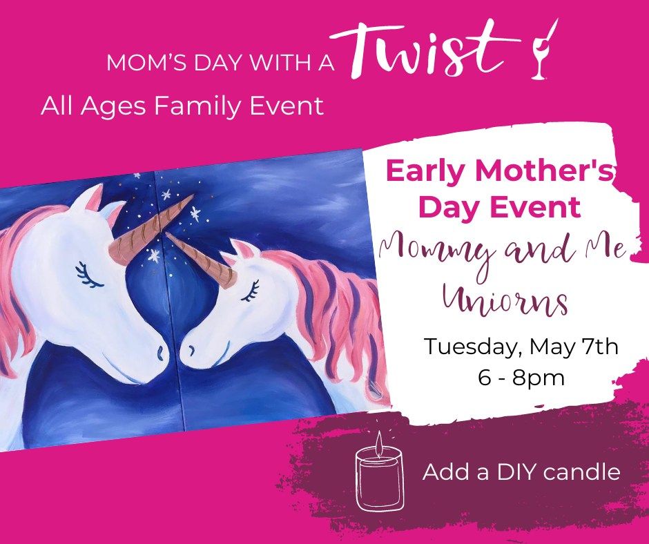 Early Mother's Day Paint Session: Mommy and Me Unicorn