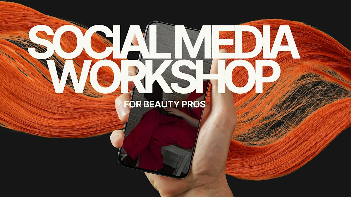 Social Media Workshop for Beauty Pros
