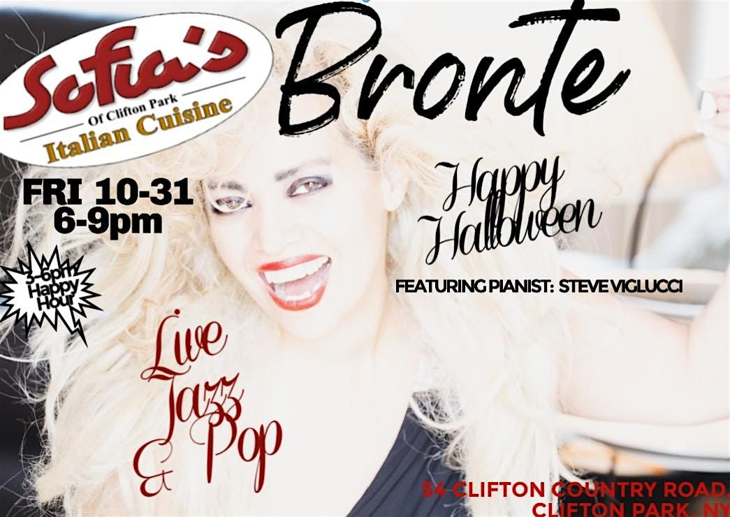 BRONTE @ SOFIA'S - Live Jazz&Pop w\/Halloween Fun & Prizes! Happy Hour 3-6pm