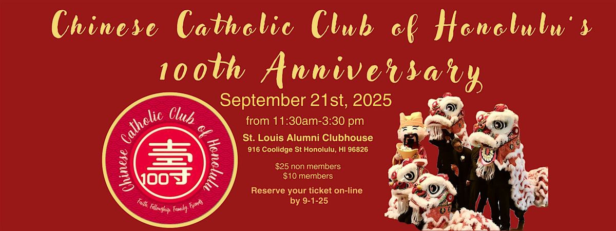 CHINESE CATHOLIC CLUB OF HONOLULU CELEBRATES 100 YEARS