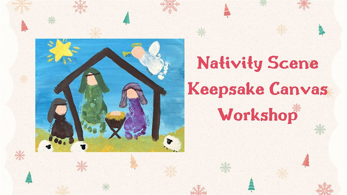 Nativity Scene Keepsake Canvas Workshop-Saturday Event