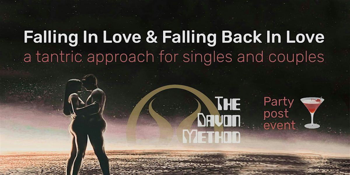 Falling in Love & Falling Back in Love- a Tantric Approach- SF