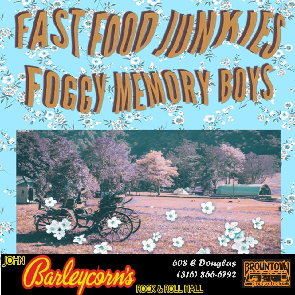 Fast Food Junkies with Foggy Memory Boys