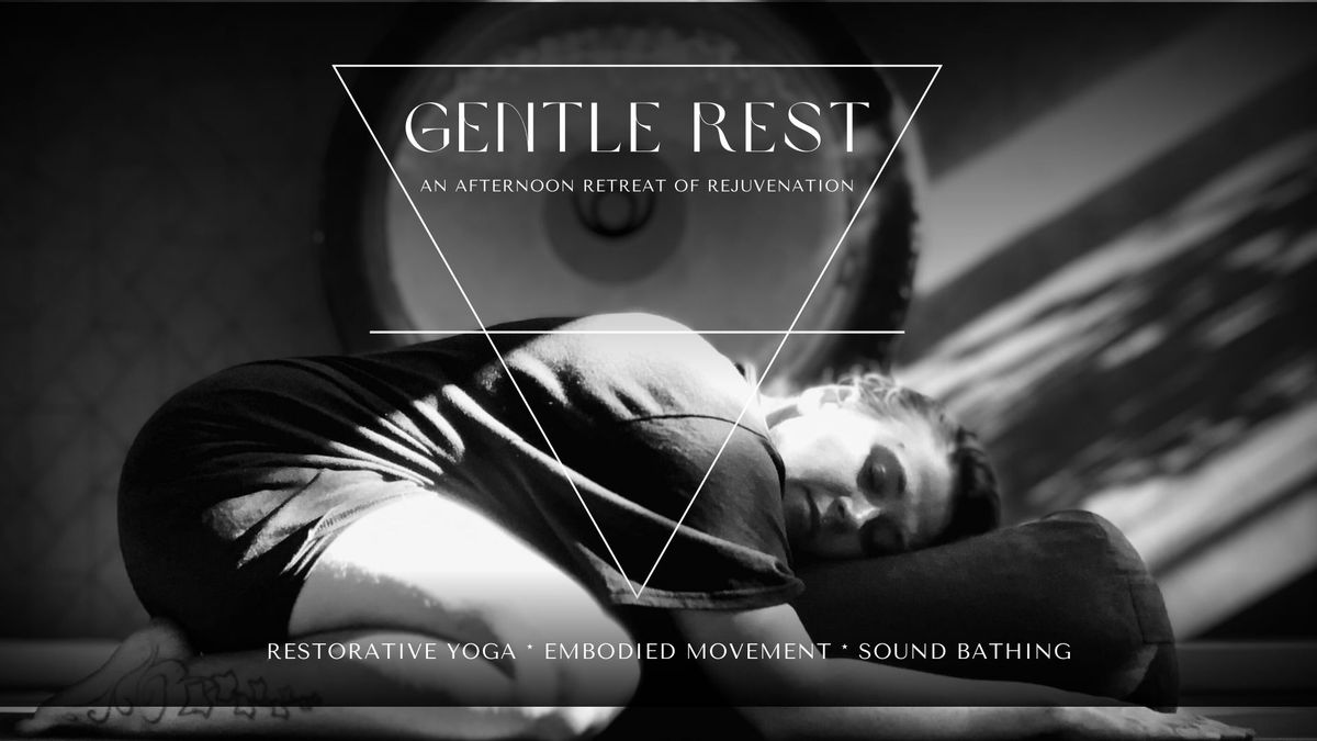 Gentle rest: restorative yoga, embodied movement and sound bath